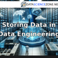 Storing Data in Data Engineering