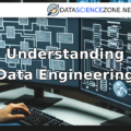 Understanding Data Engineering: A Comprehensive Guide
